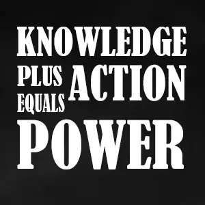 knowledge-plus-action-equals-power
